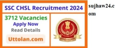 Big news SSC CHSL recruitment started : SSC CHSL 2024 के लिए आवेदन प्रारंभ जानिए पूरी जानकारी 1 SSC CHSL 2024 के लिए आवेदन प्रारंभ
