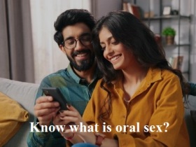Know what is oral sex?