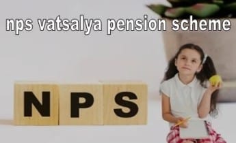 NPS vatsalya pension scheme