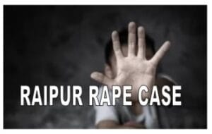 raipur rape case