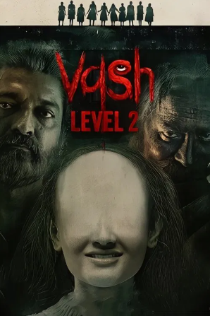 Vash Vivash Level 2 Movie Link : बॉलीवुड की नयी फिल्म वश विवश २ रिलीज हो गयी है यह वश का सिक्वल है होरर और थ्रिलर से भरपूर इसकी कहानी देखे फ्री में 1 Vash Vivash Level 2 Movie Link